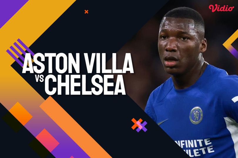 Prediksi Pertandingan Aston Villa vs Chelsea 28 April 2024